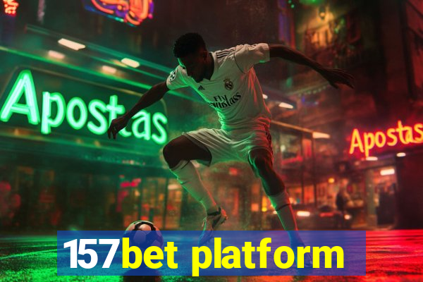 157bet platform